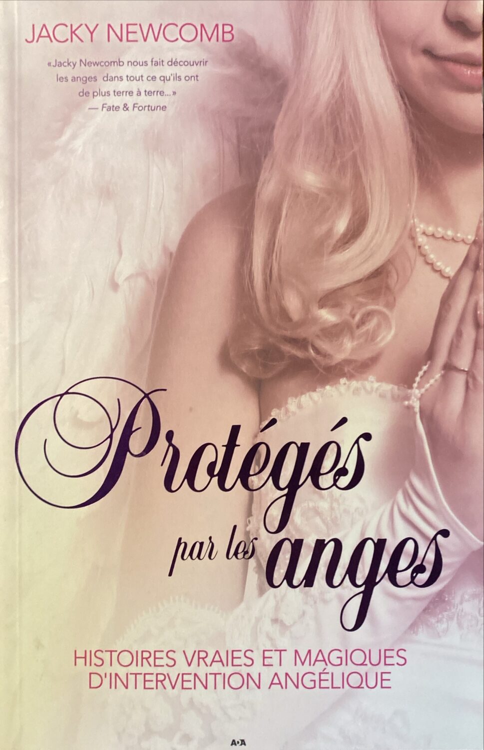 Couverture de Protégés par les anges : Histoires vraies et magiques d'intervention angélique
