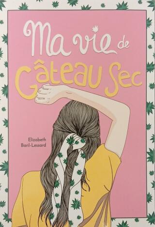 Couverture de Ma vie de... Tome 1 : Ma vie de gâteau sec