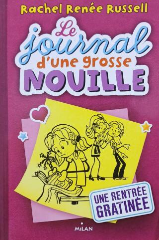 Couverture de Le journal d'une grosse nouille Tome 1 : Une rentrée gratinée