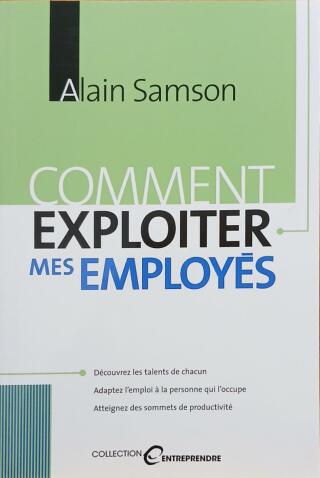 Couverture de Comment exploiter mes employés
