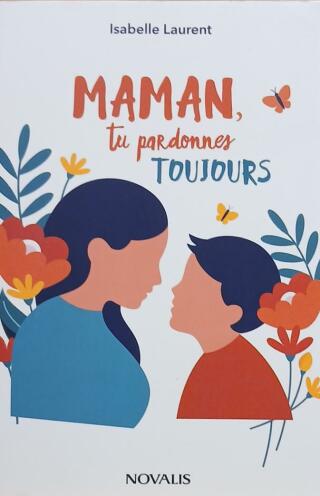 Couverture de Maman, tu pardonnes toujours