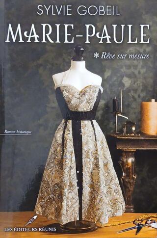 Couverture de Marie-Paule Tome 1 : Rêve sur mesure