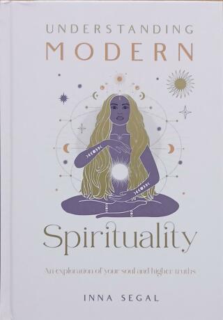 Couverture de Understating Modern Spirituality : An Exploration of Your Soul and Higher Truths