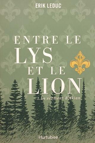Couverture de Entre le lys et le lion Tome 1 : Le serment d'Akian