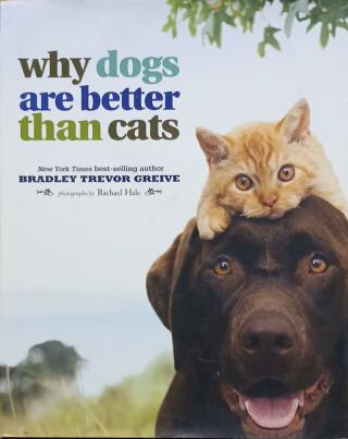 Couverture de Why Dogs are Better than Cats