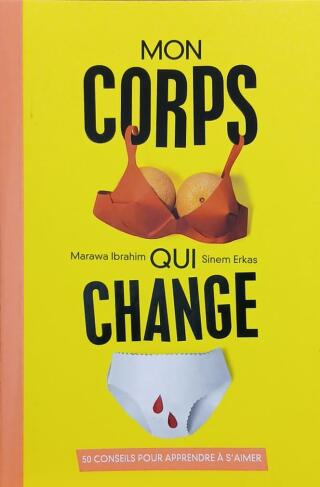 Couverture de Mon corps qui change : 50 conseils pour apprendre à s'aimer