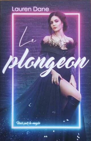 Couverture de Unis par la magie Tome 3 : Le plongeon