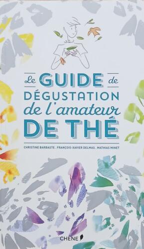 Couverture de Le guide de dégustation de l'amateur de thé