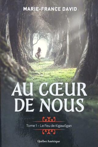 Couverture de Au coeur de nous Tome 1 : Le feu de Kigawôgan