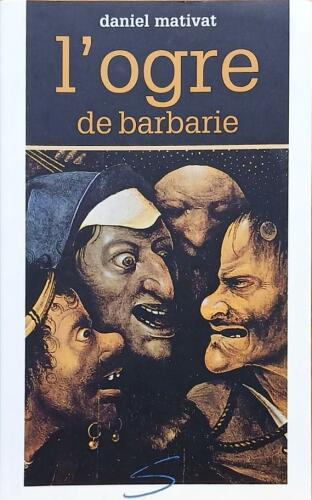 Couverture de L'ogre de barbarie : Contes loufoques et très irrévérencieux