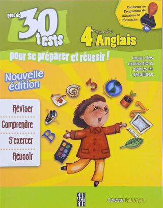 Couverture de Plus de 30 tests pour se préparer et réussir ! : 4e année anglais