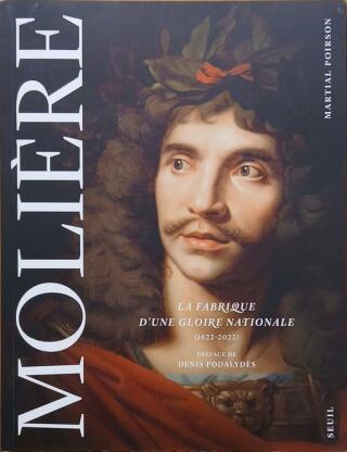 Couverture de Molière : La fabrique d'une gloire nationale