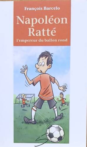 Couverture de Napoléon Ratté l'empereur du ballon rond