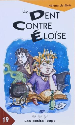 Couverture de Une dent contre Éloïse