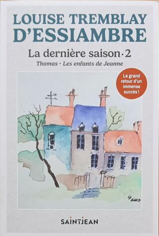 Couverture de La dernière saison Tome 2 : Thomas / Les enfants de Jeanne