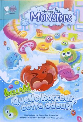 Couverture de La matinée des monstres Tome 1 : Beurk ! Quelle horreur, cette odeur !