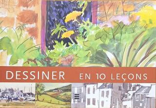 Couverture de Dessiner en 10 leçons