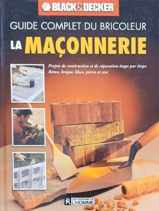 Couverture de Guide complet du bricoleur : La maçonnerie