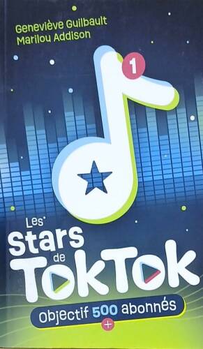 Couverture de Les stars de TokTok Tome 1 : Objectif 500 abonnés
