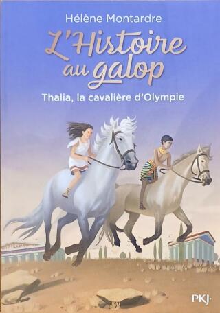 Couverture de L'histoire au galop Tome 1 : Thalia, la cavalière d'Olympie