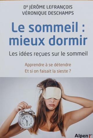 Couverture de Le sommeil : Mieux dormir : Les idées reçues sur le sommeil