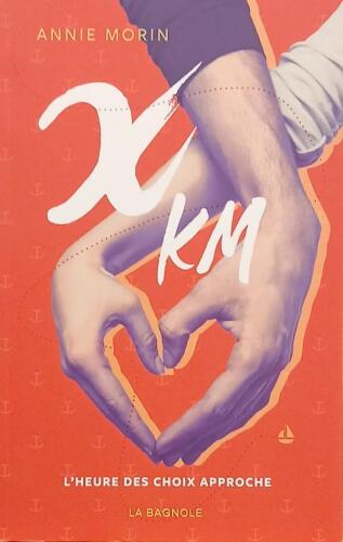 Couverture de X km : L'heure des choix approche
