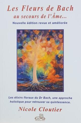 Couverture de Les Fleurs de Bach au secours de l'Âme...