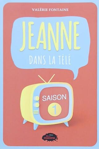 Couverture de Jeanne dans la télé : Saison 1