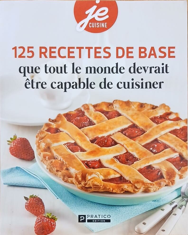 Couverture de 125 recettes de base que tout le monde devrait être capable de cuisiner