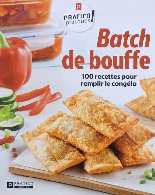 Couverture de Batch de bouffe : 100 recettes pour remplir le congélo