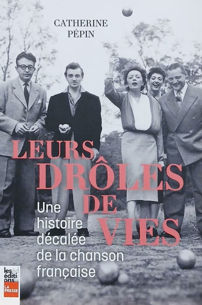 Couverture de Leurs drôles de vie : Une histoire décalée de la chanson française