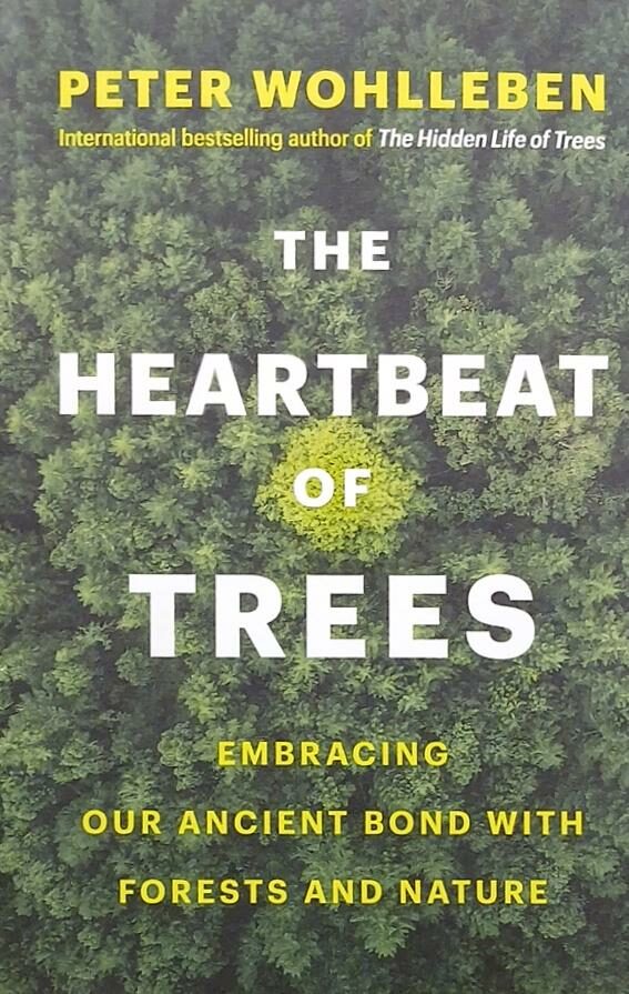 Couverture de The Heartbeat of Trees : Embracing our Ancient Bond with Forests and Nature