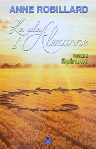 Couverture de Les ailes d'Alexanne Tome 5 : Spirales