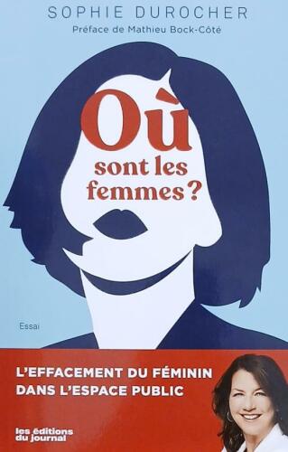 Couverture de Où sont les femmes? L'effacement du féminin dans l'espace public