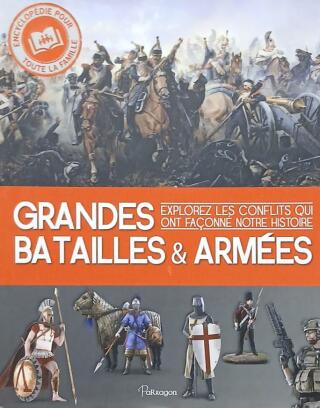 Couverture de Grandes batailles & armées : Explorez les conflits qui ont façonné notre histoire