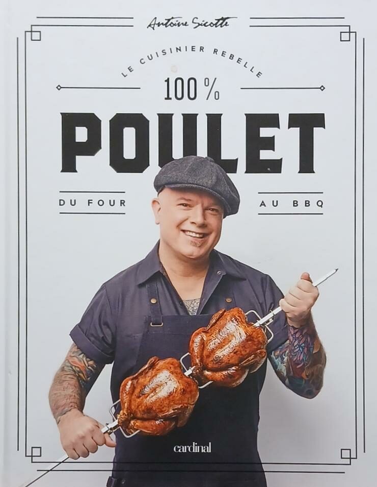 Couverture de Le Cuisinier rebelle: 100% poulet du four au bbq