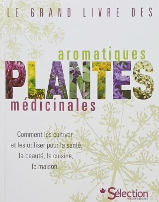 Couverture de Grand livre des plantes aromatiques médicinales