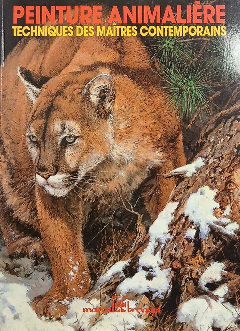 Couverture de Peinture animalière : Technique des maîtres contemporains