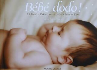 Couverture de Bébé dodo! : 73 façons d'aider votre bébé à fermer l'oeil