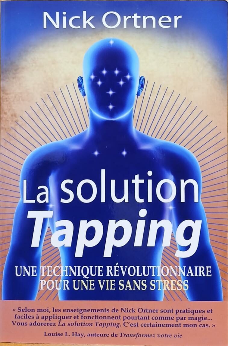 Couverture de La solution Tapping : Une technique révolutionnaire pour une vie sans stress