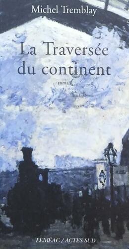 Couverture de La traversée du continent