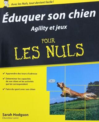 Couverture de Éduquer son chien : Agility et jeux pour les nuls