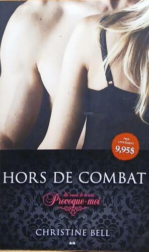 Couverture de Provoque-moi Tome 1 : Hors de combat