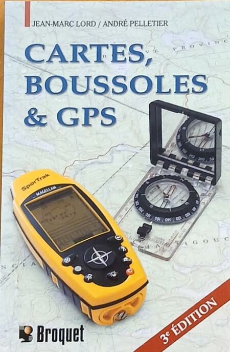 Couverture de Cartes, Boussoles et GPS 3e édition