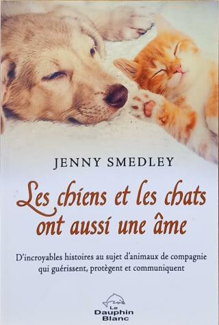 Couverture de Les chiens et les chats on aussi une âme