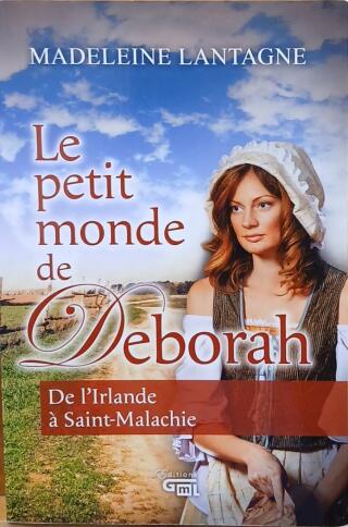 Couverture de Le Petit monde de Deborah : De l'Irlande à Saint-Malachie