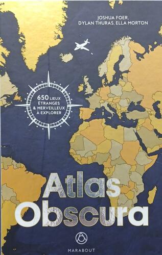 Couverture de Atlas obscura : à la découverte des merveilles cachées du monde