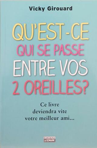 Couverture de Qu'est-ce qui se passe entre vos 2 oreilles?