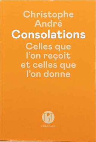 Couverture de Consolations : celles que l'on reçoit et celles que l'on donne