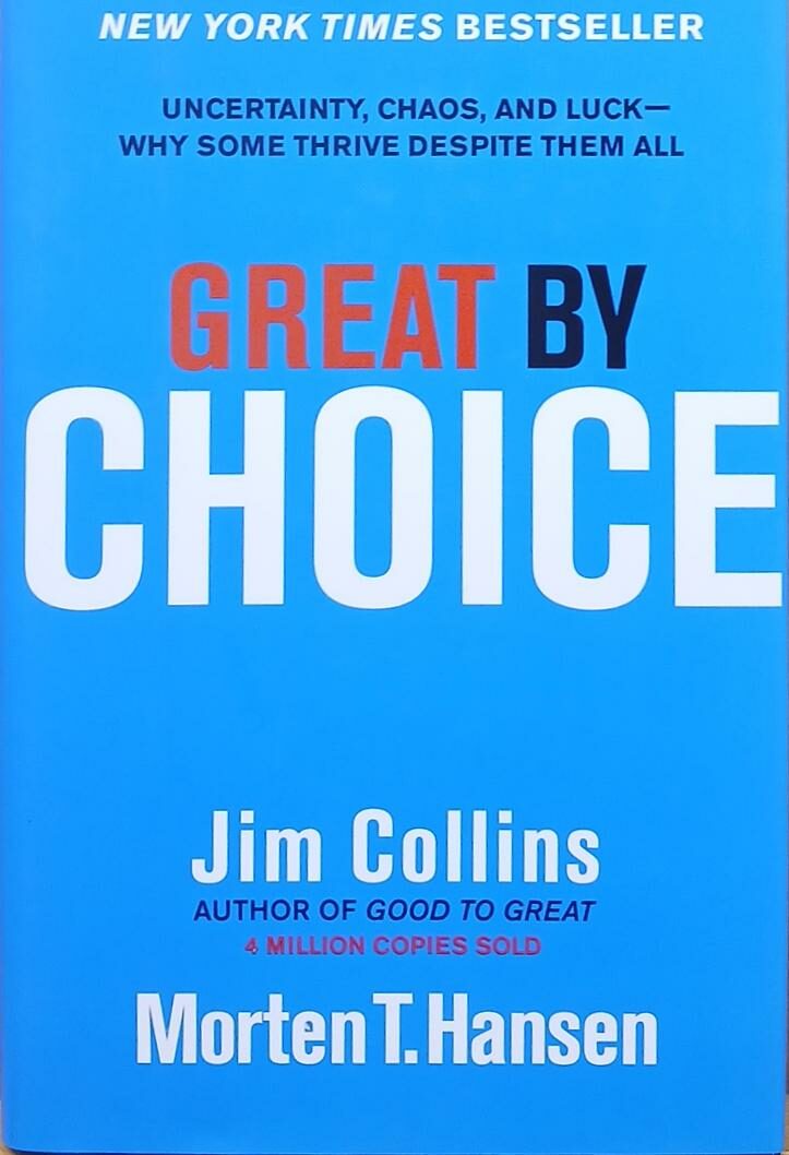 Couverture de Great by Choice : Uncertainty, Chaos, and Luck - Why Some Thrive Despite them All